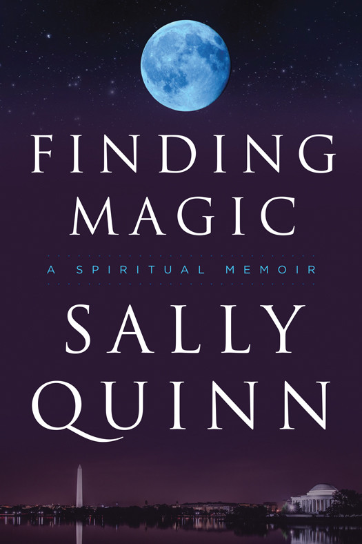Finding Magic Sally Quinn