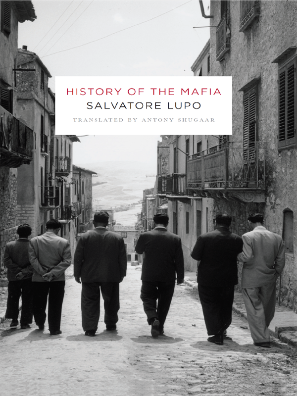History Of The Mafia Salvatore Lupo