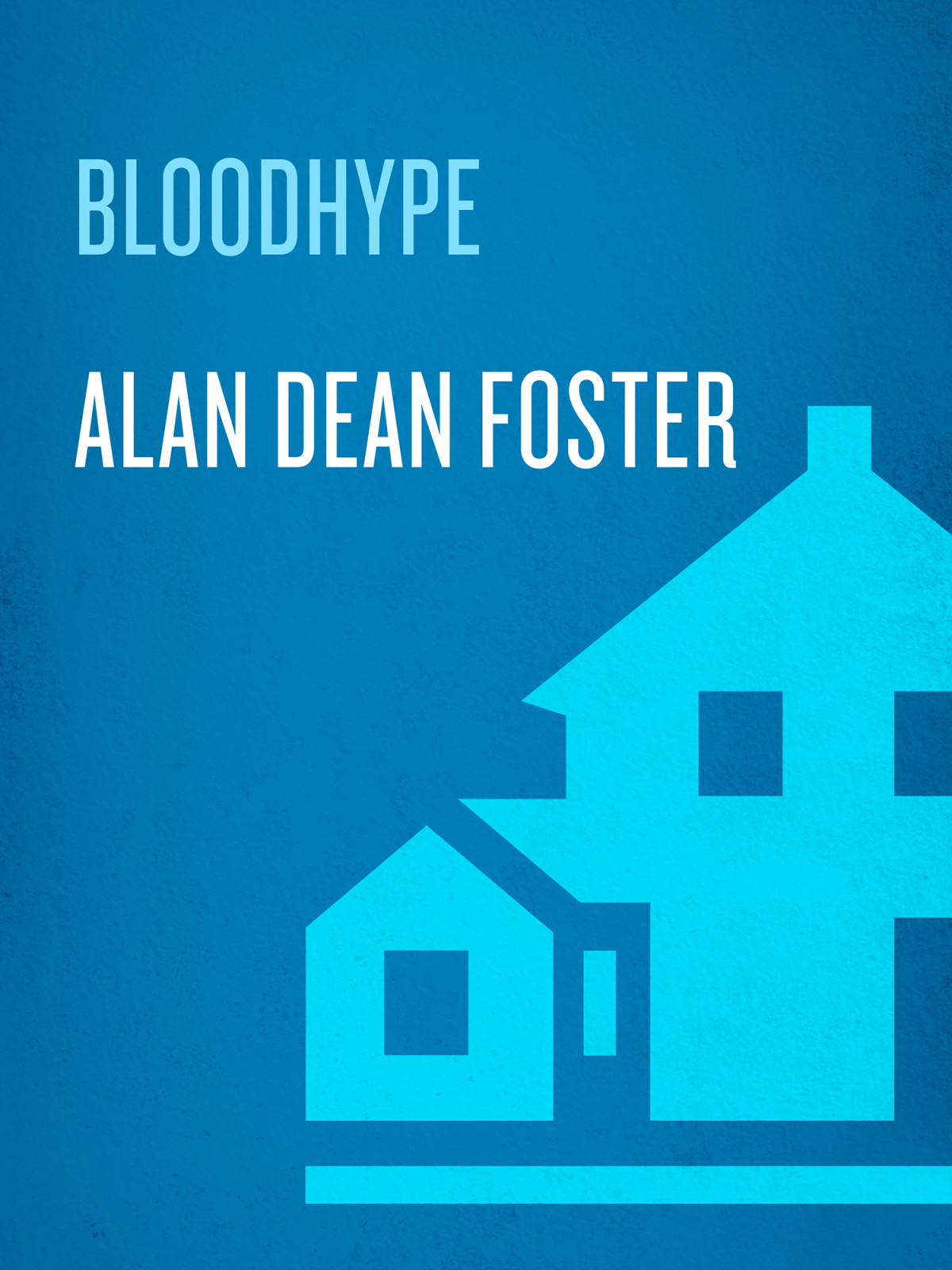 Bloodhype Alan Dean Foster