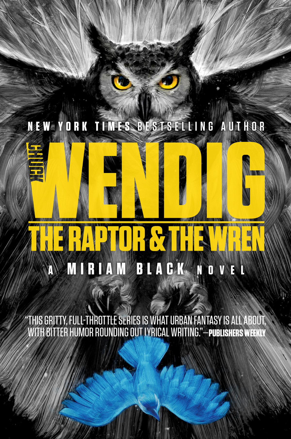 The Raptor The Wren Chuck Wendig