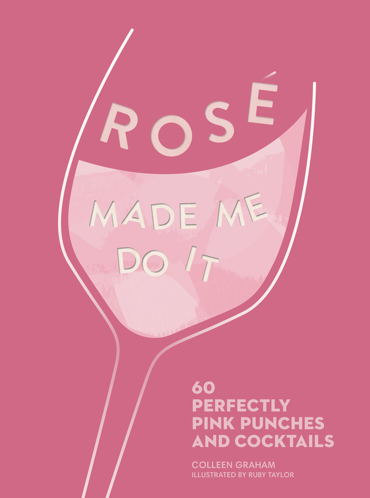 Ros Made Me Do It Colleen Graham