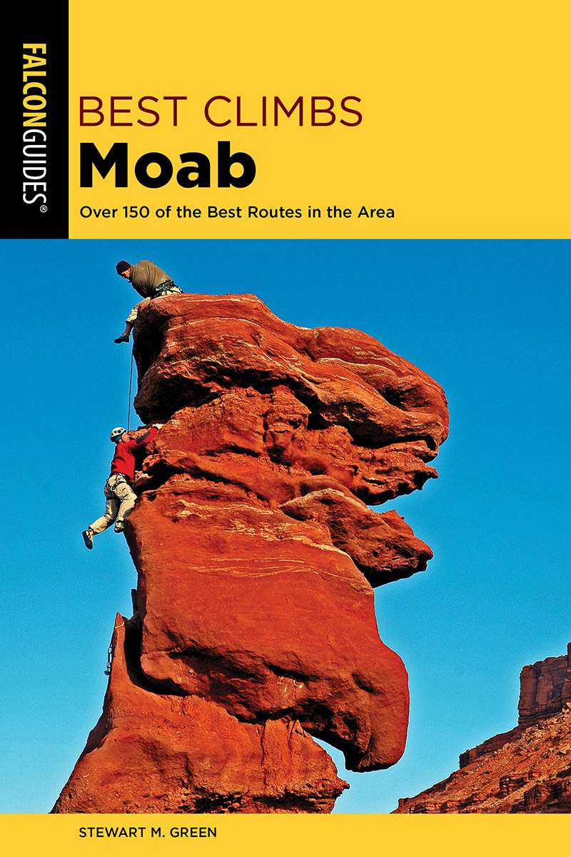 Best Climbs Moab Stewart M Green