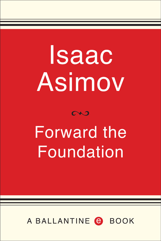 Forward The Foundation Isaac Asimov