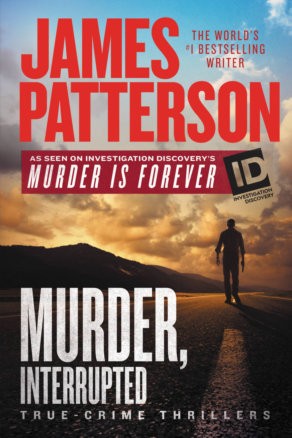 Murder Is Forever Volume 1 Murder Interrupted Mother Of All Murders James Patterson