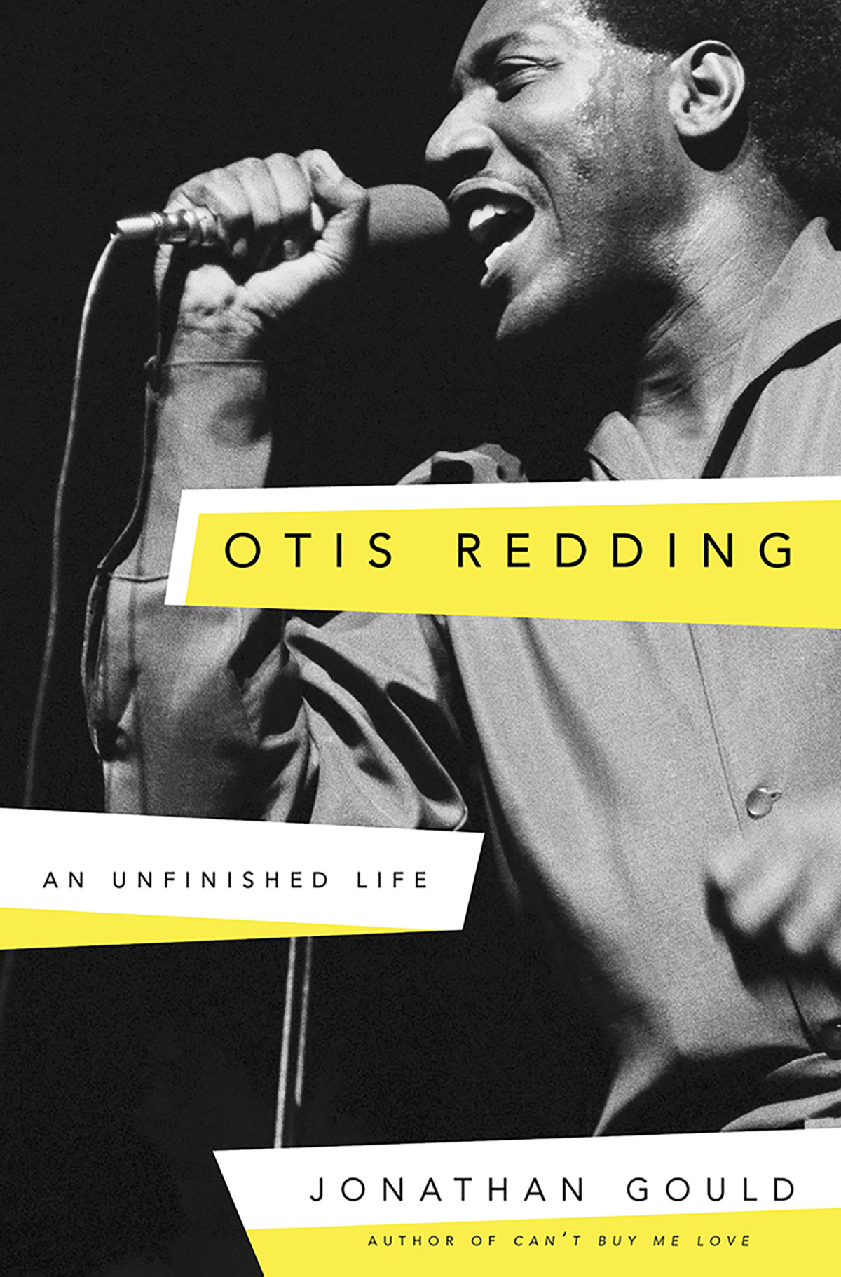 Otis Redding An Unfinished Life Jonathan Gould