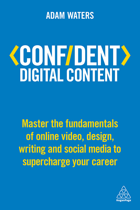 Confident Digital Content Adam Waters
