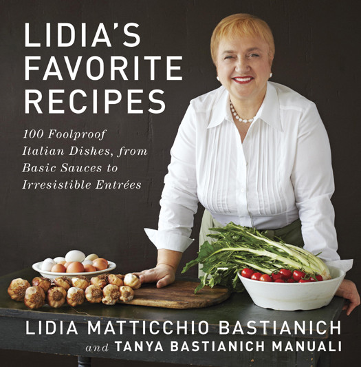 Lidias Favorite Recipes Lidia Matticchio Bastianich