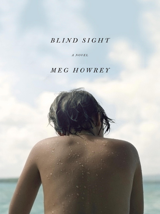 Blind Sight Meg Howrey