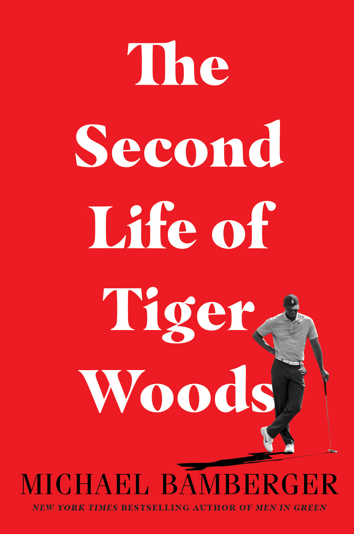 The Second Life Of Tiger Woods Michael Bamberger