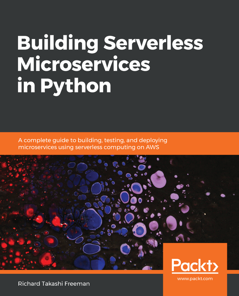 Building Serverless Microservices In Python Takashi Freeman Richard