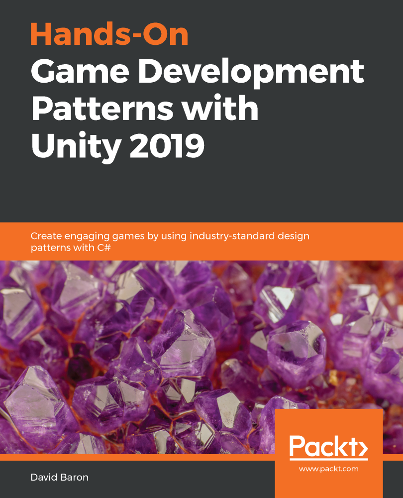 Handson Game Development Patterns With Unity 2019 David Baron