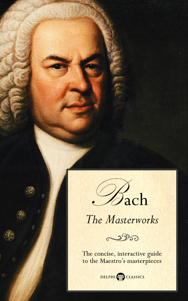 Delphi Masterworks Of Johann Sebastian Bach Illustrated Peter Russell