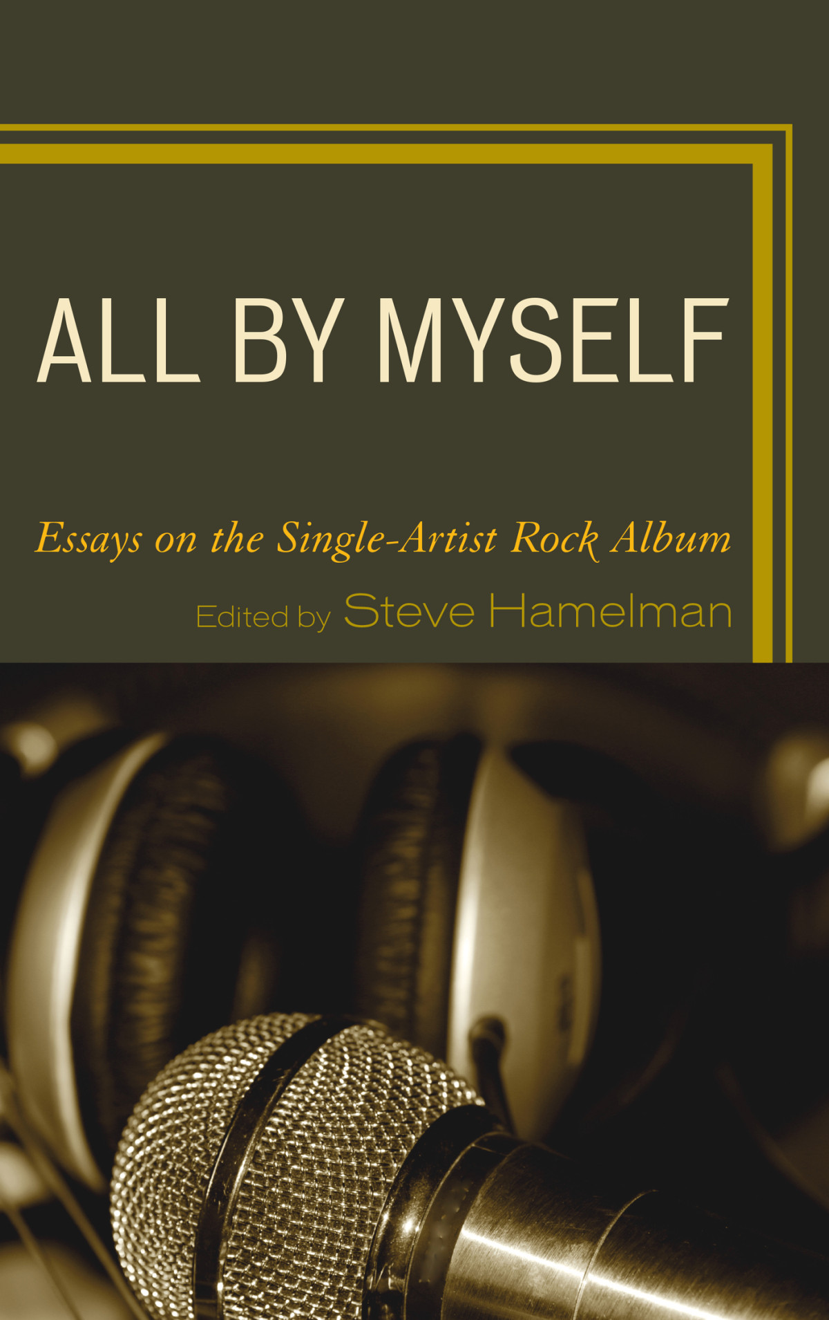 All By Myself Steve Hamelman