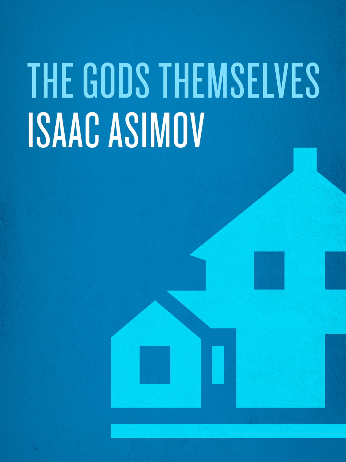 The Gods Themselves Isaac Asimov