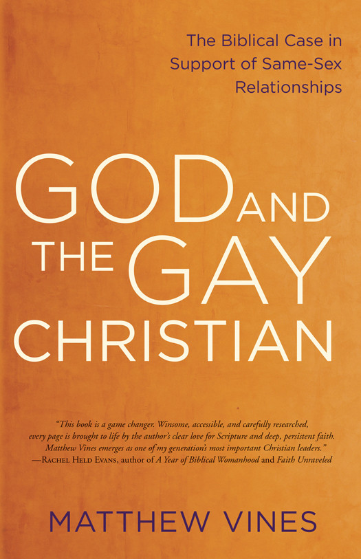 God And The Gay Christian Matthew Vines