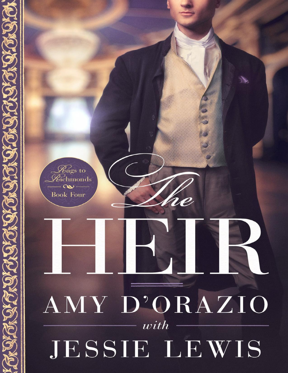 The Heir Rags To Richmonds Book 4 Amy Dorazio Jessie Lewis