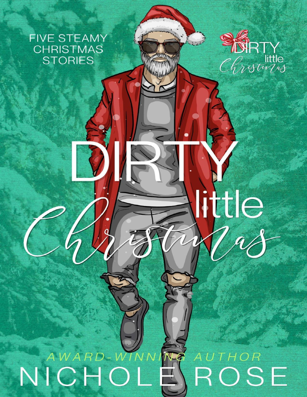 Dirty Little Christmas Nichole Rose