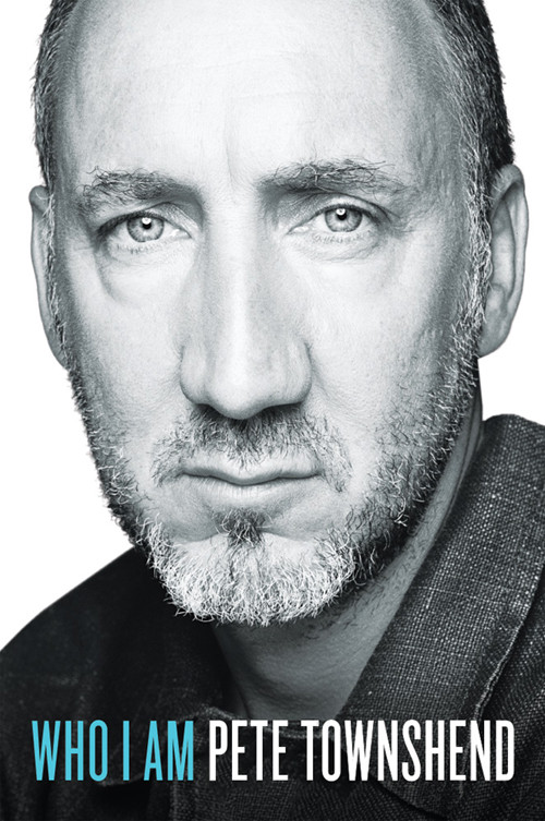 Who I Am Pete Townshend