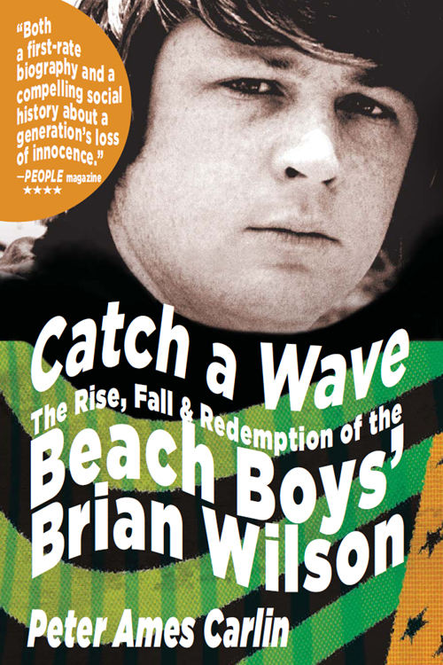 Catch A Wave Peter Ames Carlin
