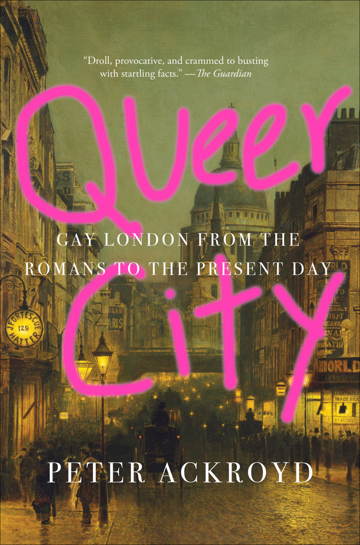 Queer City Peter Ackroyd