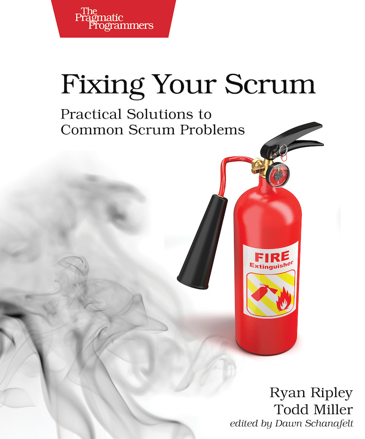 Fixing Your Scrum 1st Edition Ryan Ripley