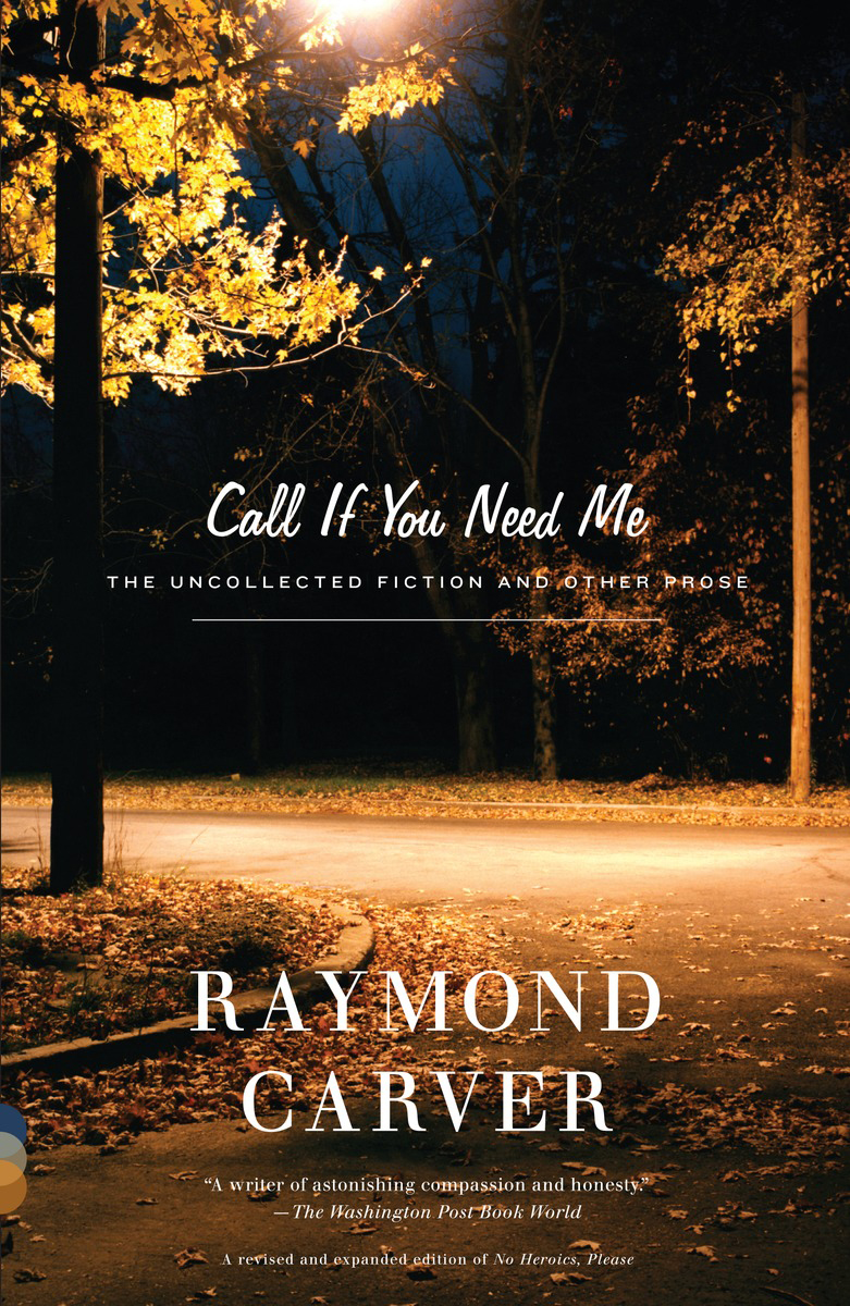 Call If You Need Me Raymond Carver