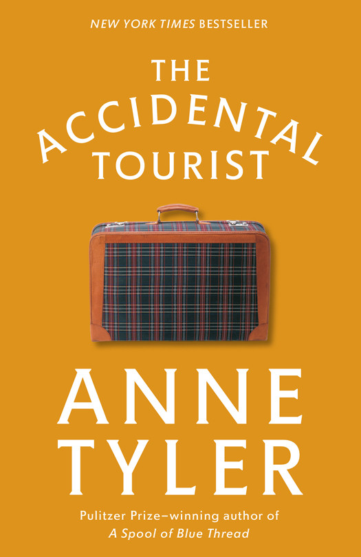 The Accidental Tourist A Novel Anne Tyler