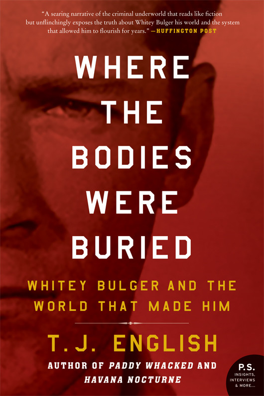 Where The Bodies Were Buried T J English