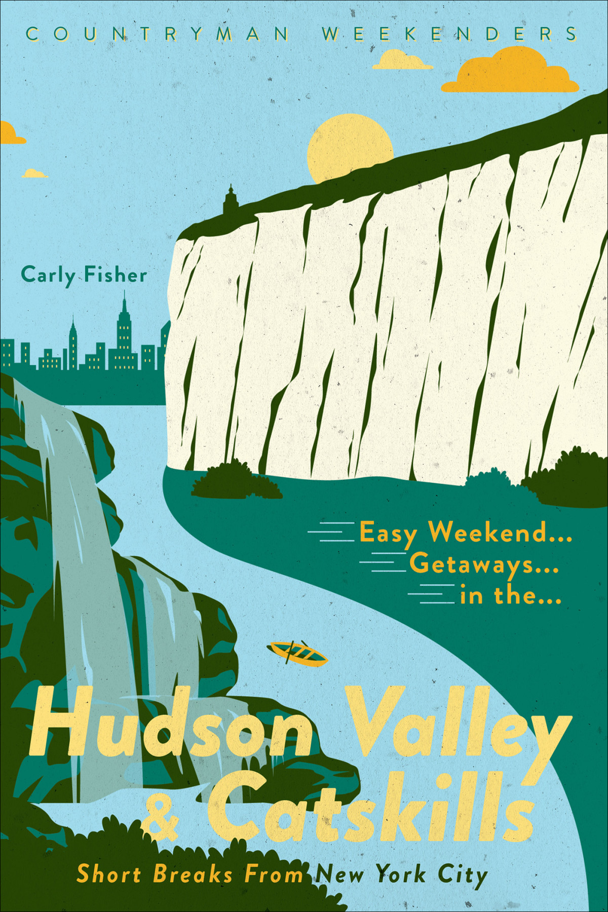 Easy Weekend Getaways In The Hudson Valley Catskills Carly Fisher