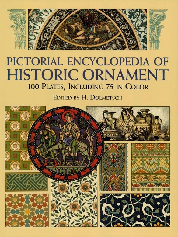 Pictorial Encyclopedia Of Historic Ornament H Dolmetsch