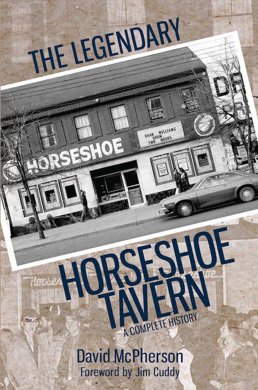 The Legendary Horseshoe Tavern David Mcpherson