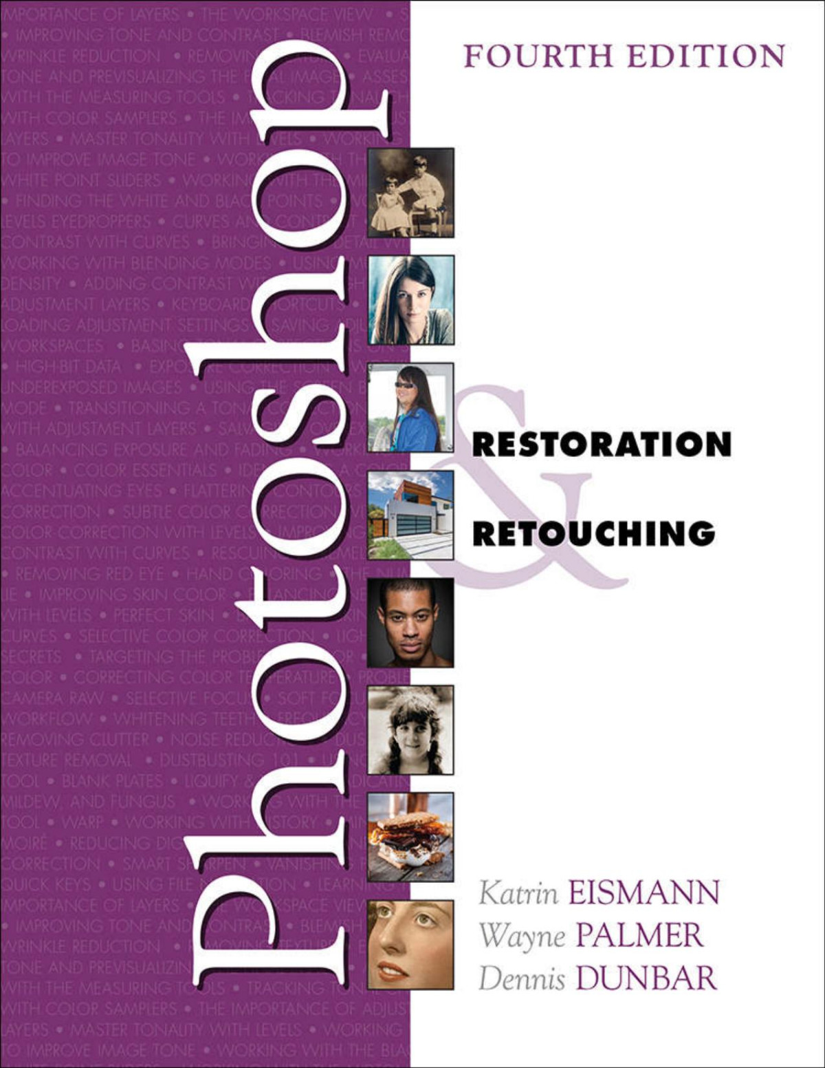 Adobe Photoshop Restoration Retouching Voices That Matter Katrin Eismann Wayne Palmer Dennis Dunbar