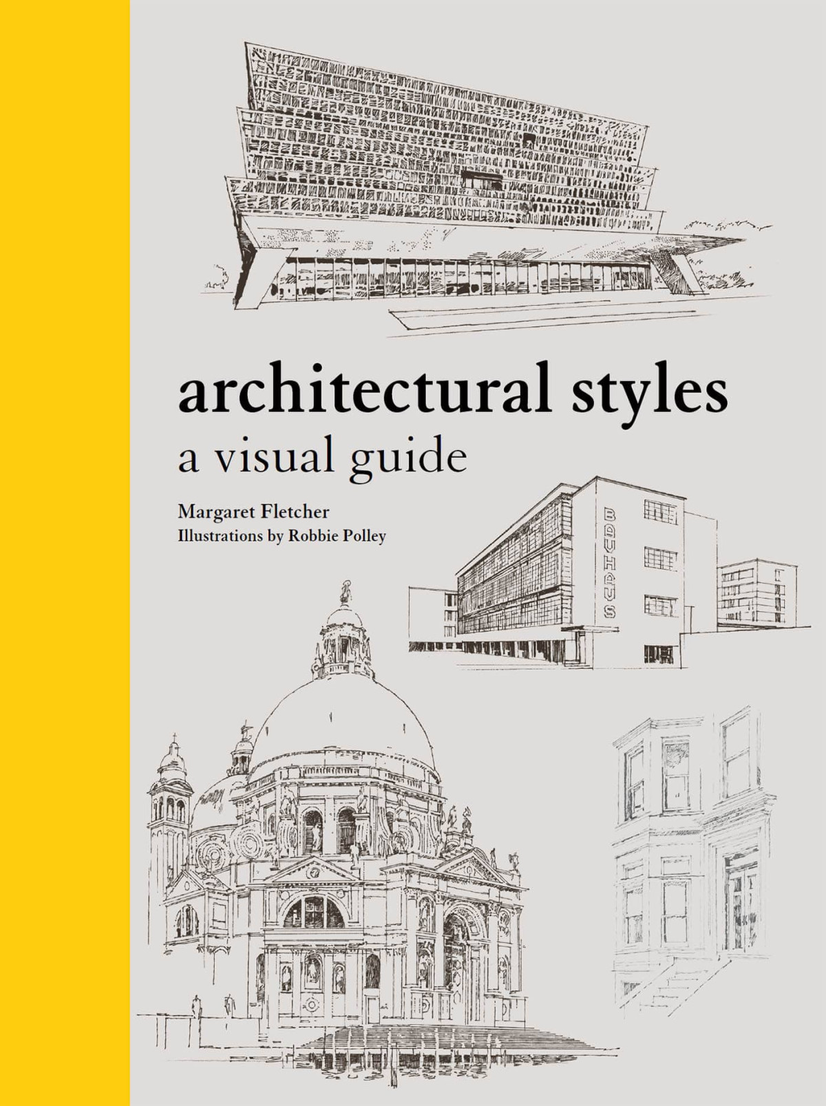 Architectural Styles A Visual Guide Margaret Fletcher