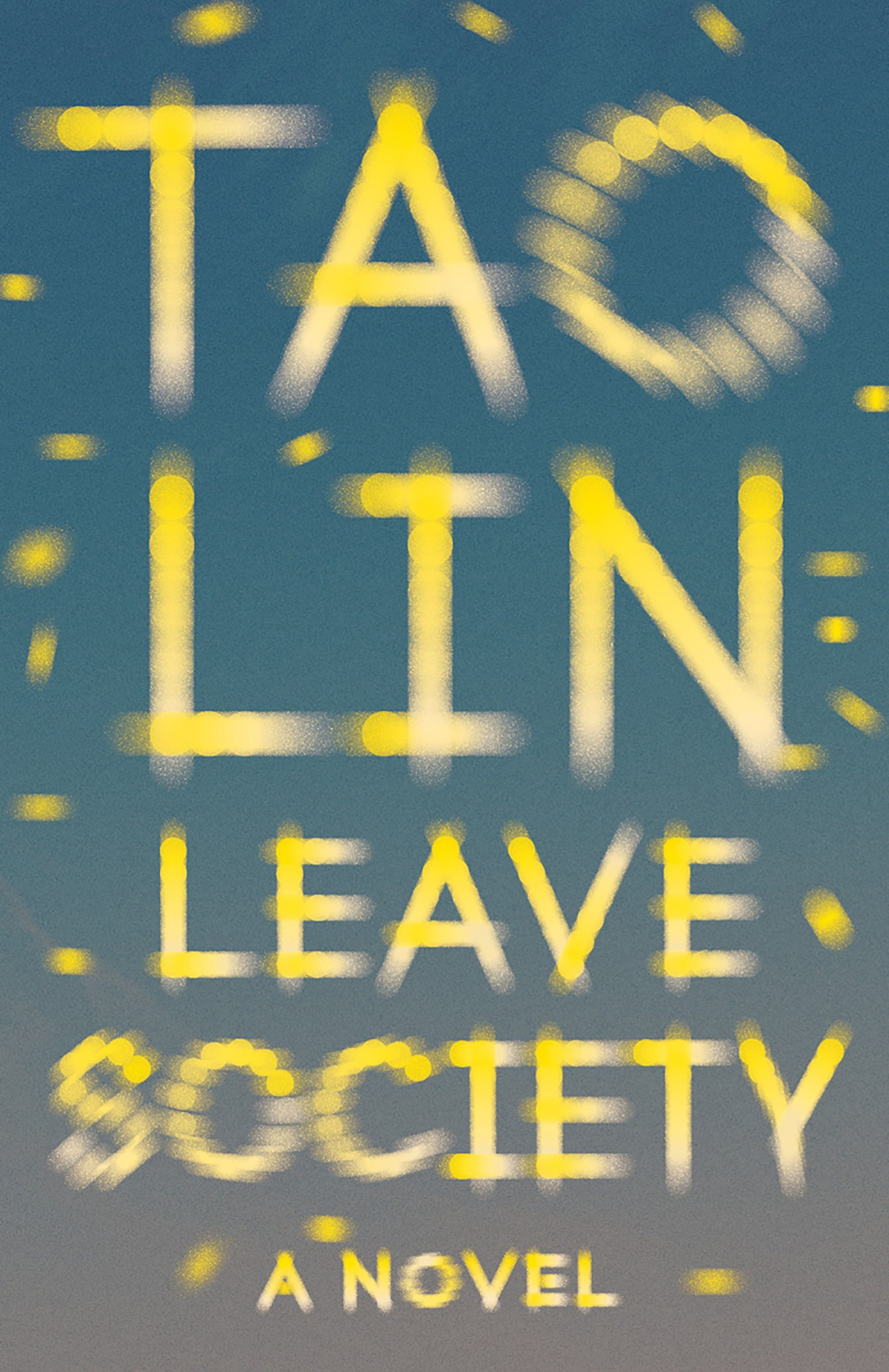 Leave Society Tao Lin