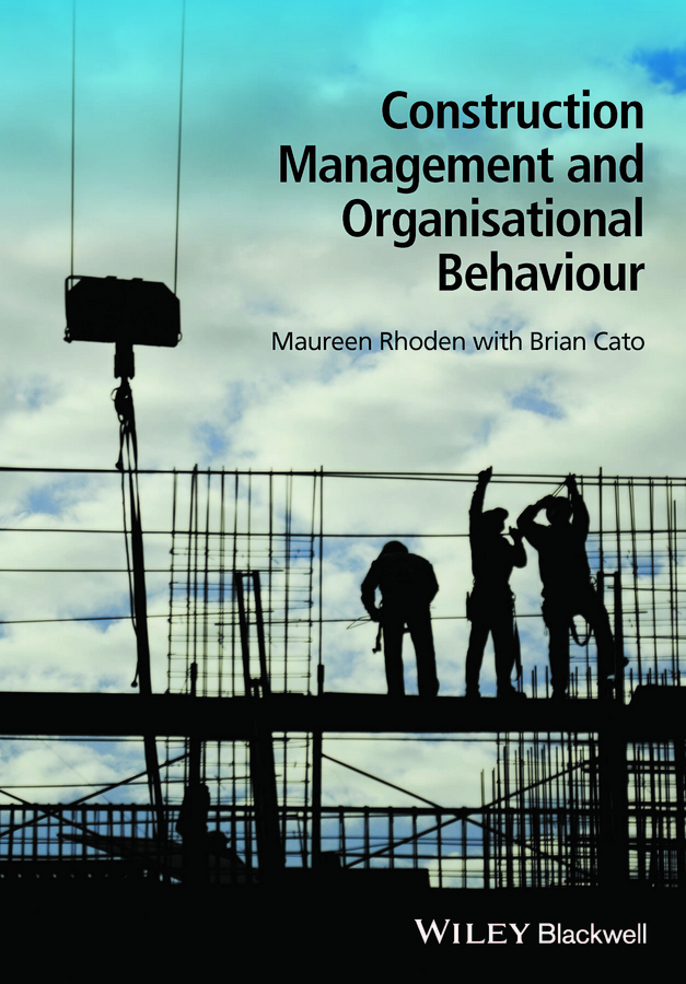 Construction Management And Organisational Behaviour Maureen Rhoden