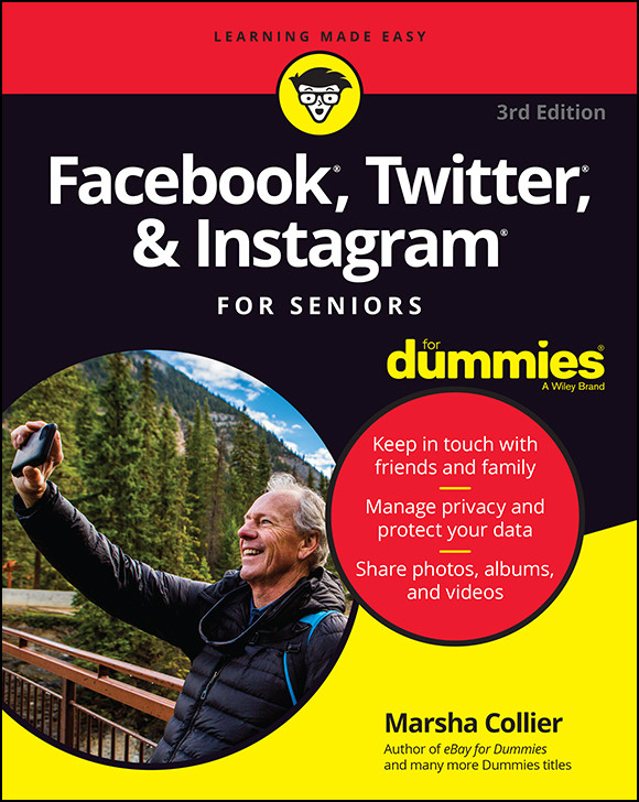Facebook Twitter And Instagram For Seniors For Dummies Marsha Collier