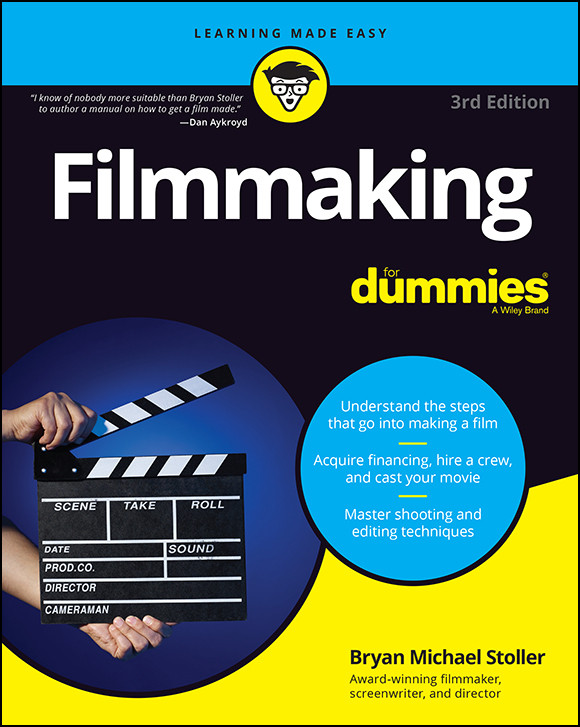 Filmmaking For Dummies Bryan Michael Stoller
