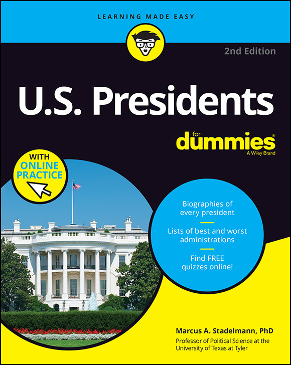 Us Presidents For Dummies Marcus A Stadelmann