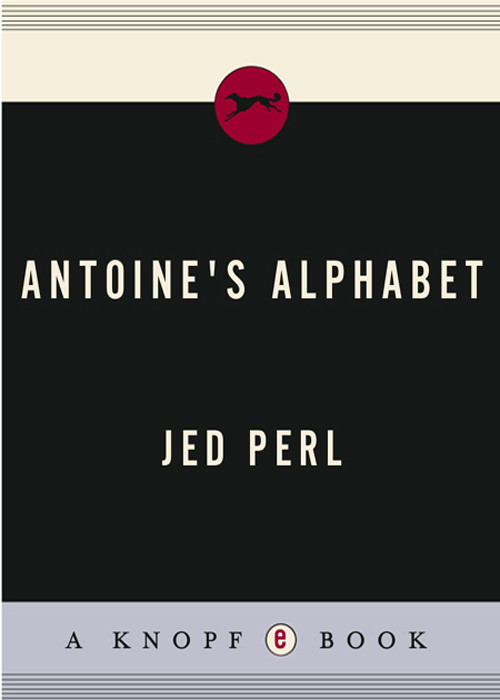 Antoines Alphabet Jed Perl