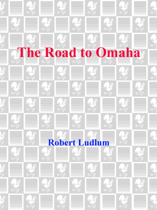 The Road To Omaha Robert Ludlum
