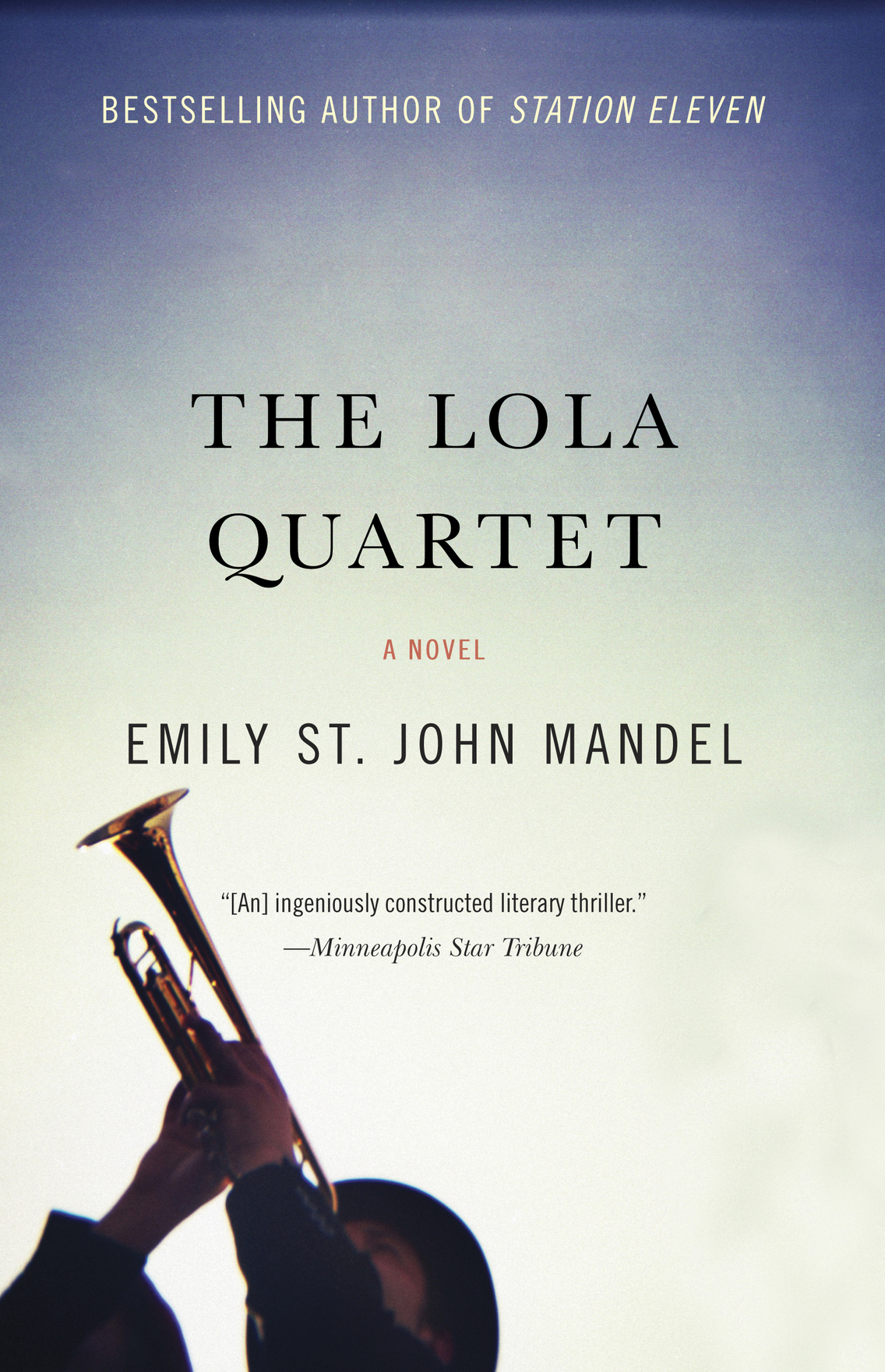 The Lola Quartet Emily St John Mandel