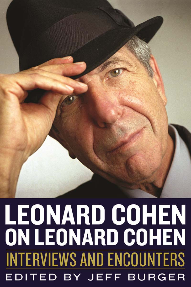 Leonard Cohen On Leonard Cohen Jeff Burger