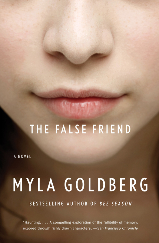 The False Friend Myla Goldberg
