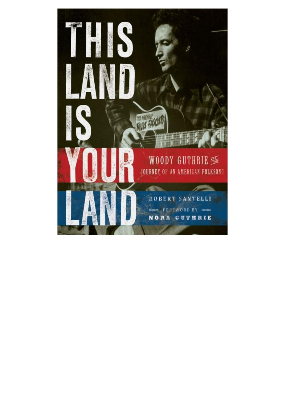 This Land Is Your Land Robert Santelli