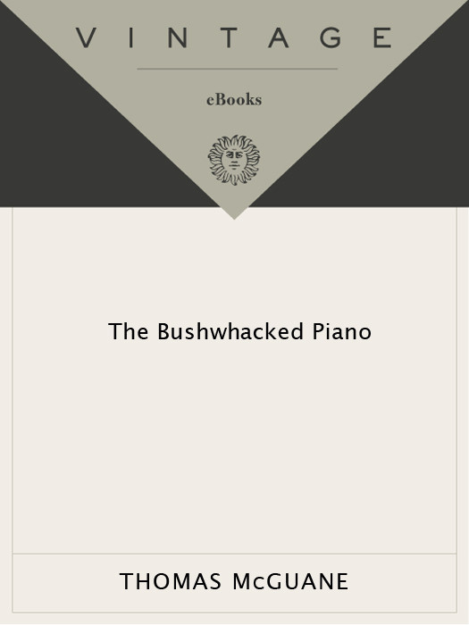 The Bushwacked Piano Thomas Mcguane