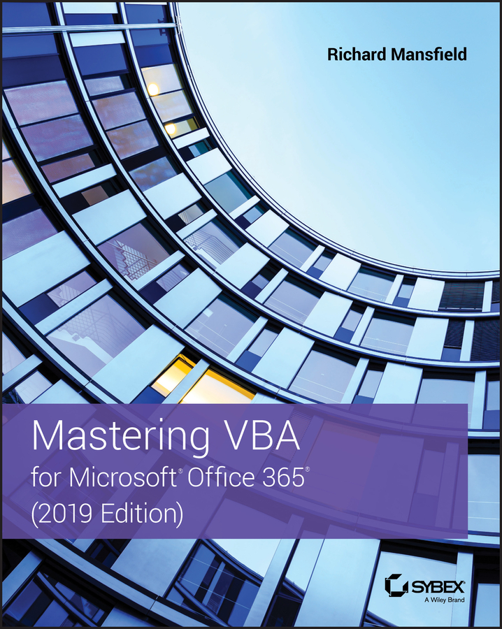 Mastering Vba For Microsoft Office 365 Vba For Microsoft Office 365 Richard Mansfield