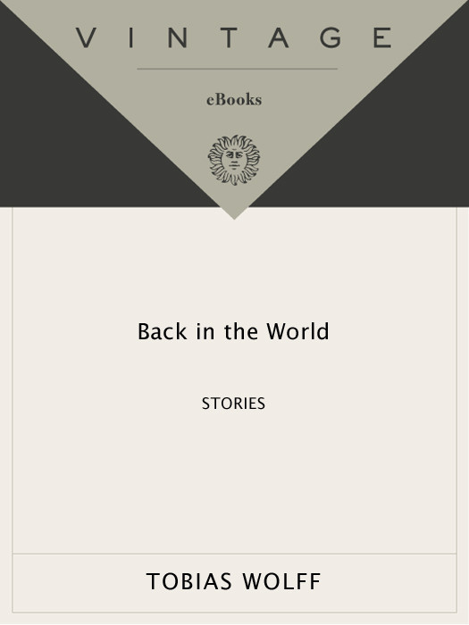 Back In The World Tobias Wolff