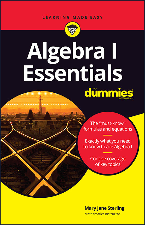 Algebra I Essentials For Dummies Mary Jane Sterling