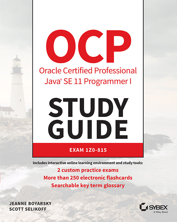 Ocp Oracle Certified Professional Java Se 11 Programmer I Study Guide Jeanne Boyarsky Scott Selikoff