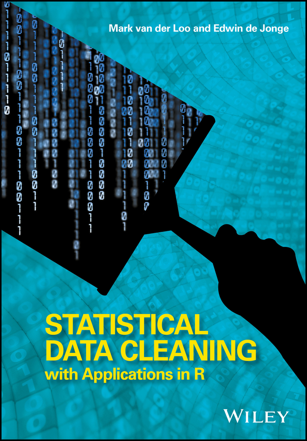 Statistical Data Cleaning With Applications In R Mark Van Der Loo